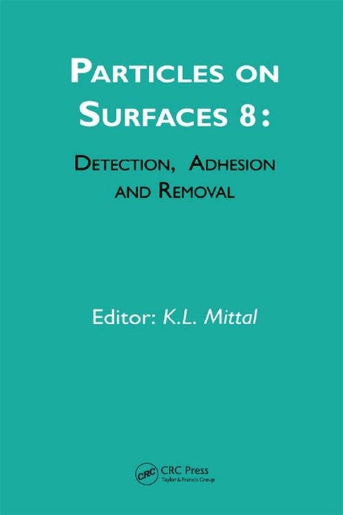 Produktbild: Particles on Surfaces: Detection, Adhesion and Removal, Volume 8