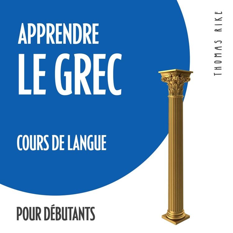 Produktbild: Apprendre le grec (cours de langue pour d&eacute;butants)