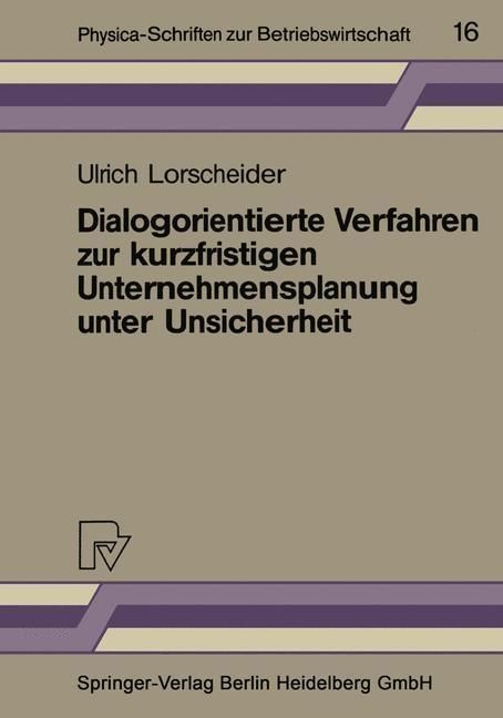 Produktbild: Dialogorientierte Verfahren zur kurzfristigen Unternehmensplanung unter Unsicherheit
