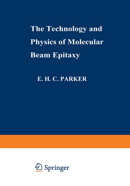 Produktbild: The Technology and Physics of Molecular Beam Epitaxy