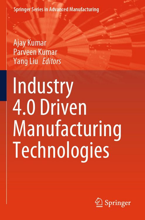 Produktbild: Industry 4.0 Driven Manufacturing Technologies