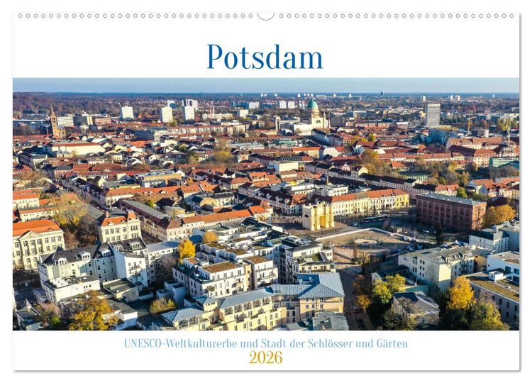 Produktbild: Potsdam - UNESCO Weltkulturerbe und Stadt der Schl&ouml;sser und G&auml;rten (Wandkalender 2026 DIN A2 quer), CALVENDO Monatskalender