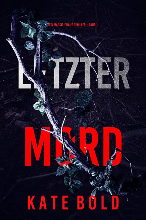 Produktbild: Letzter Mord (Ein Maggie-Flight-Thriller - Band 1)