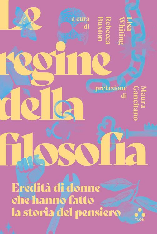 Produktbild: Le regine della filosofia. Eredit&agrave; di donne che hanno fatto la storia del pensiero