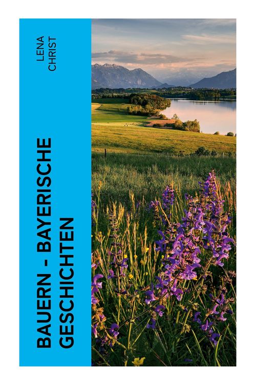 Produktbild: Christ, L: Bauern - Bayerische Geschichten