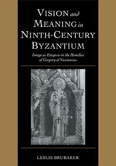 Produktbild: Vision and Meaning in Ninth-Century Byzantium