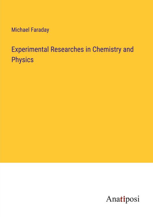 Produktbild: Experimental Researches in Chemistry and Physics