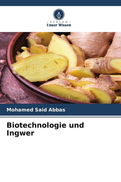 Produktbild: Biotechnologie und Ingwer