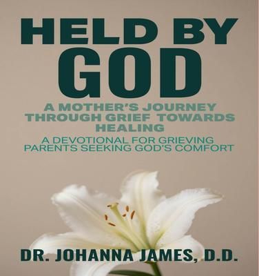 Produktbild: HELD BY GOD: A Mother's Journey through Grief toward Healing
