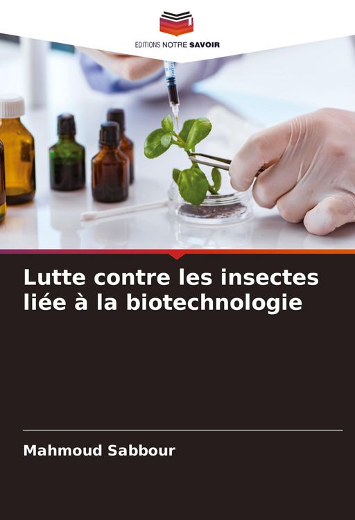 Produktbild: Lutte contre les insectes li&eacute;e &agrave; la biotechnologie