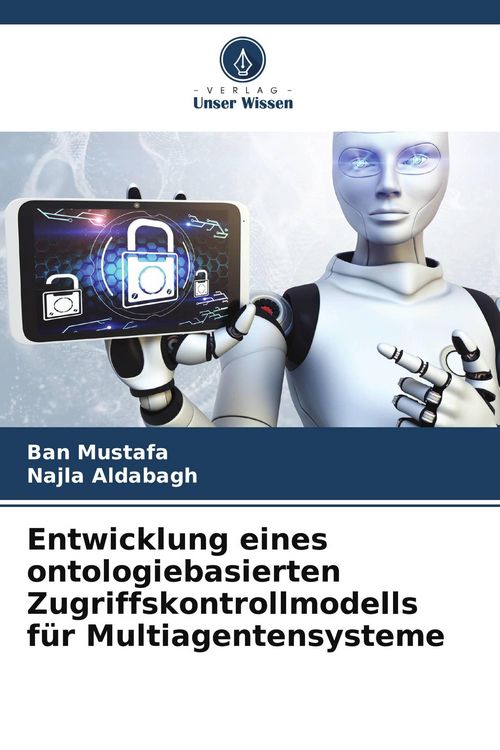 Produktbild: Entwicklung eines ontologiebasierten Zugriffskontrollmodells f&uuml;r Multiagentensysteme