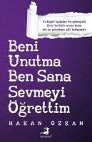Produktbild: Beni Unutma Ben Sana Sevmeyi &Ouml;grettim