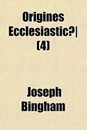 Produktbild: Origines Ecclesiastic] (4)