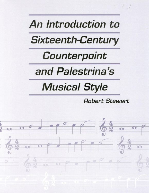 Produktbild: An Introduction to Sixteenth Century Counterpoint and Palestrina's Musical Style