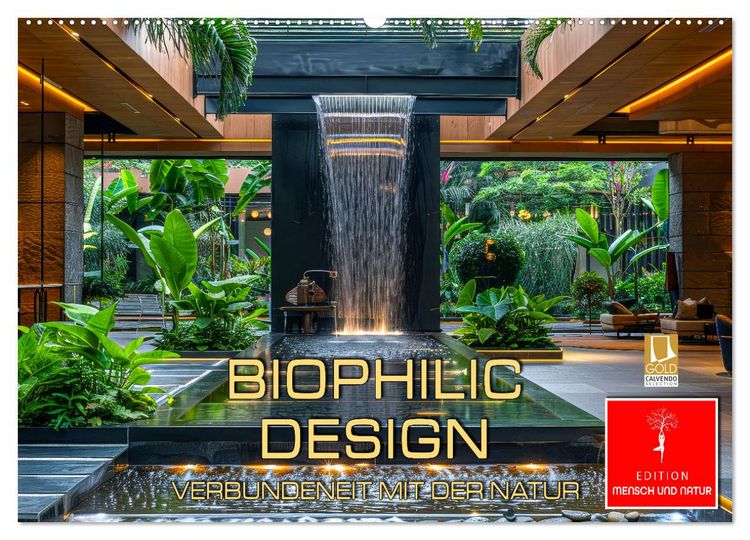 Produktbild: Biophilic Design - Verbundenheit mit der Natur (Wandkalender 2026 DIN A2 quer), CALVENDO Monatskalender