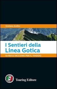 Produktbild: I sentieri della Linea Gotica. Guida e taccuino per il viaggio