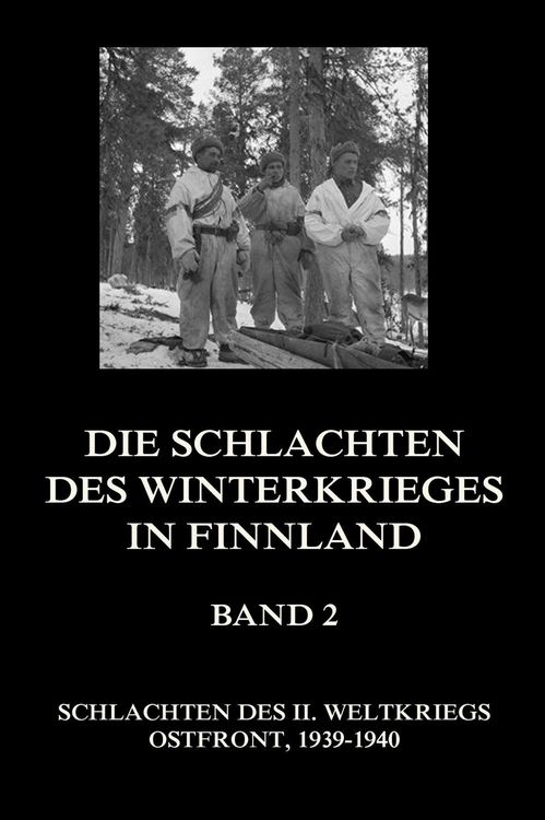 Produktbild: Die Schlachten des Winterkrieges in Finnland, Band 2