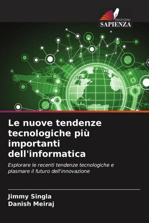 Produktbild: Le nuove tendenze tecnologiche pi&ugrave; importanti dell'informatica