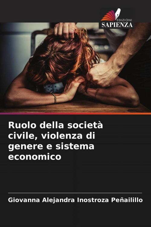 Produktbild: Ruolo della societ&agrave; civile, violenza di genere e sistema economico