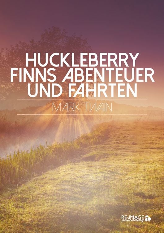 Produktbild: Huckleberry Finns Abenteuer und Fahrten