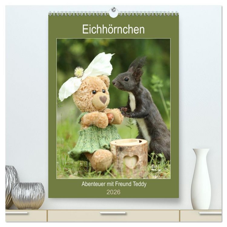 Produktbild: Eichh&ouml;rnchen - Abenteuer mit Freund Teddy (hochwertiger Premium Wandkalender 2026 DIN A2 hoch), Kunstdruck in Hochglanz