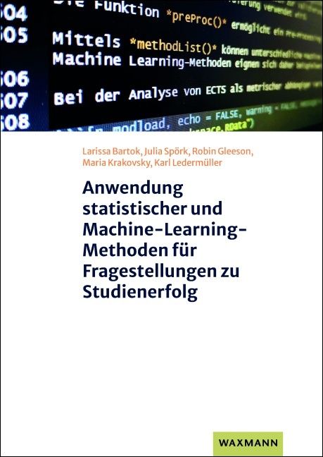 Produktbild: Anwendung statistischer und Machine-Learning-Methoden f&uuml;r Fragestellungen zu Studienerfolg