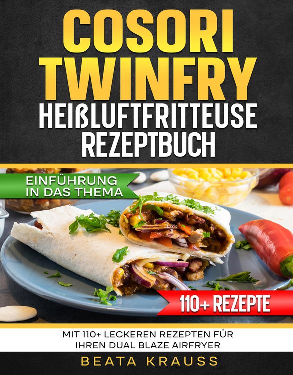 Produktbild: COSORI TwinFry Hei&szlig;luftfritteuse Rezeptbuch