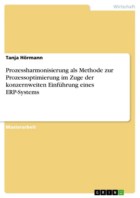Produktbild: Prozessharmonisierung als Methode zur Prozessoptimierung im Zuge der konzernweiten Einf&uuml;hrung eines ERP-Systems