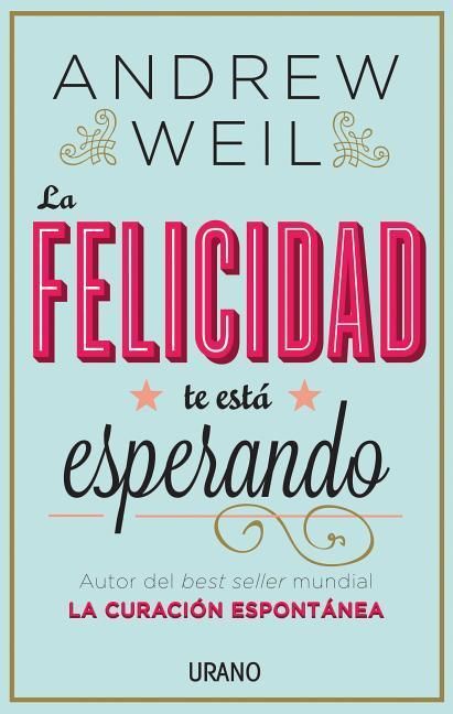 Produktbild: La Felicidad Te Esta Esperando