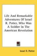 Produktbild: Life and Remarkable Adventures of Israel R. Potter, Who Was a Soldier in the American Revolution