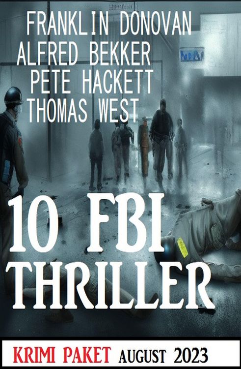 Produktbild: 10 FBI Thriller August 2023: Krimi Paket