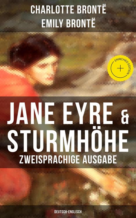 Produktbild: Jane Eyre & Sturmh&ouml;he (Zweisprachige Ausgabe: Deutsch-Englisch)