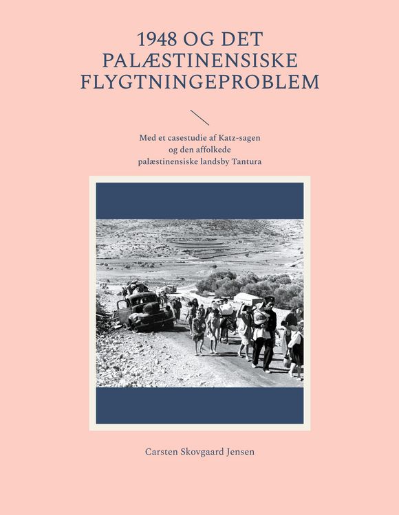 Produktbild: 1948 og det pal&aelig;stinensiske flygtningeproblem