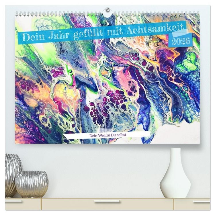 Produktbild: Dein Jahr gef&uuml;llt mit Achtsamkeit (hochwertiger Premium Wandkalender 2026 DIN A2 quer), Kunstdruck in Hochglanz