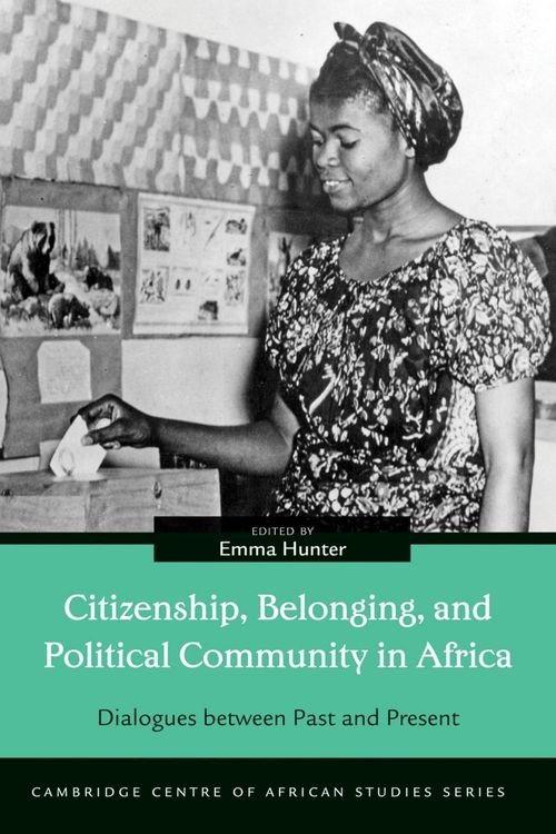 Produktbild: Citizenship, Belonging, and Political Community in Africa