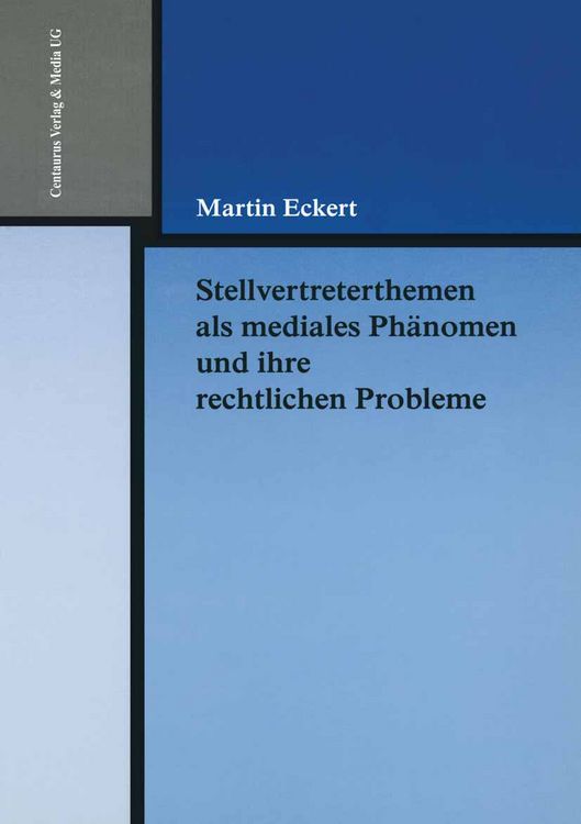 Produktbild: Stellvertreterthemen als mediales Ph&auml;nomen und ihre rechtlichen Probleme