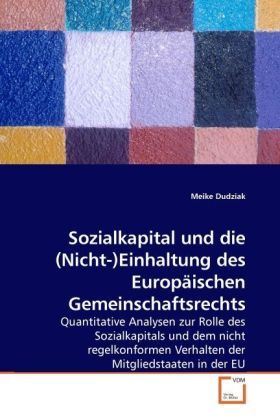 Produktbild: Sozialkapital und die (Nicht-)Einhaltung des Europ&auml;ischen Gemeinschaftsrechts
