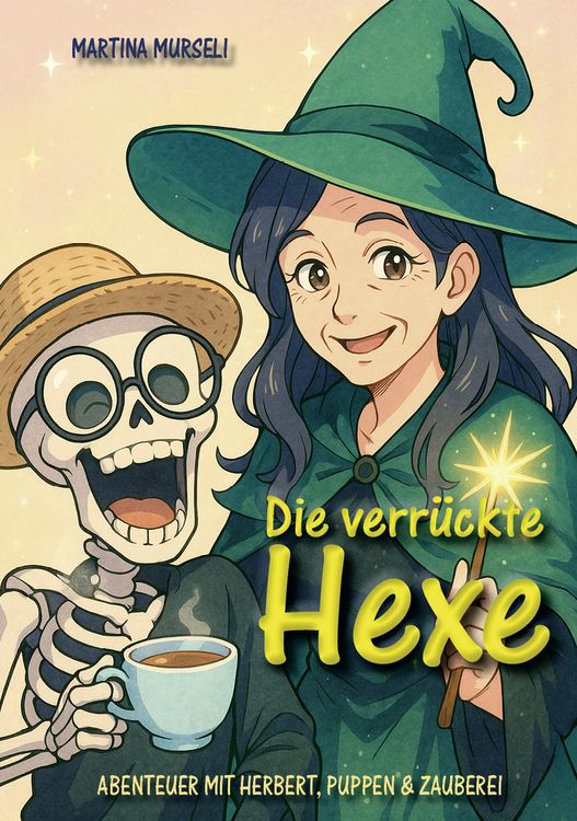 Produktbild: Die verr&uuml;ckte Hexe (Kinderbuch)