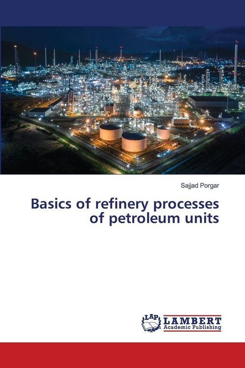 Produktbild: Basics of refinery processes of petroleum units