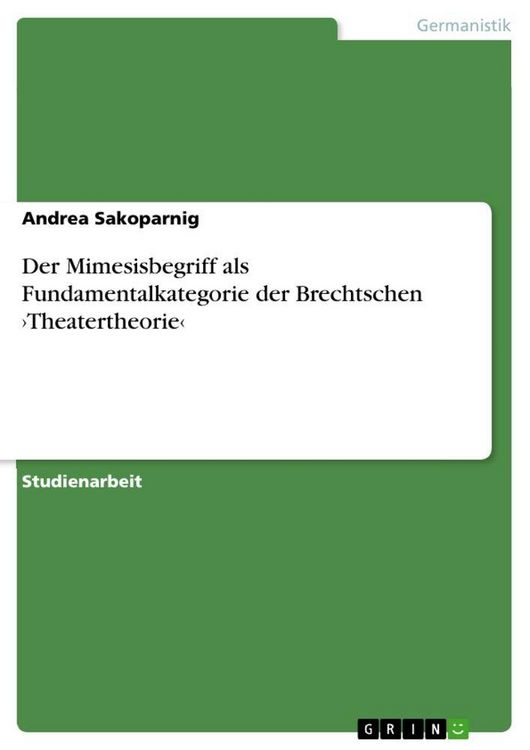 Produktbild: Der Mimesisbegriff als Fundamentalkategorie der Brechtschen &iquest;Theatertheorie&iquest;