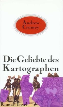 Produktbild: Crumey, A: Geliebte d. Kartographen