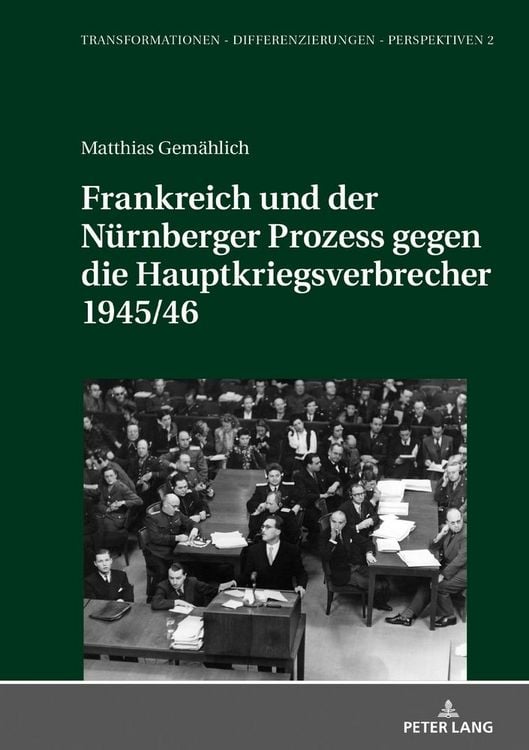 Produktbild: Frankreich und der N&uuml;rnberger Prozess gegen die Hauptkriegsverbrecher 1945/46