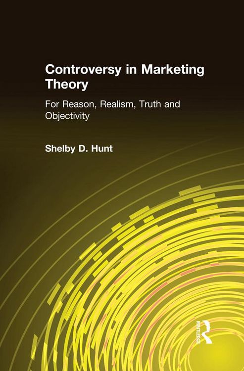Produktbild: Controversy in Marketing Theory: For Reason, Realism, Truth and Objectivity