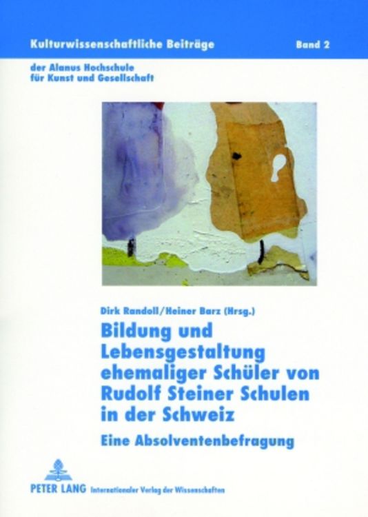 Produktbild: Bildung und Lebensgestaltung ehemaliger Schüler von Rudolf Steiner Schulen in der Schweiz