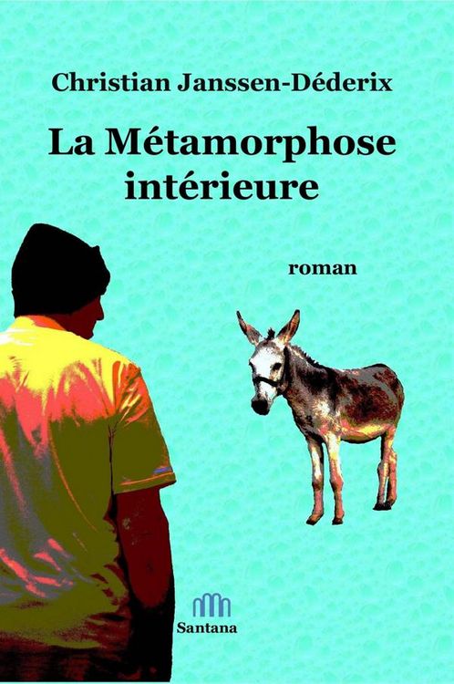 Produktbild: La m&eacute;tamorphose int&eacute;rieure