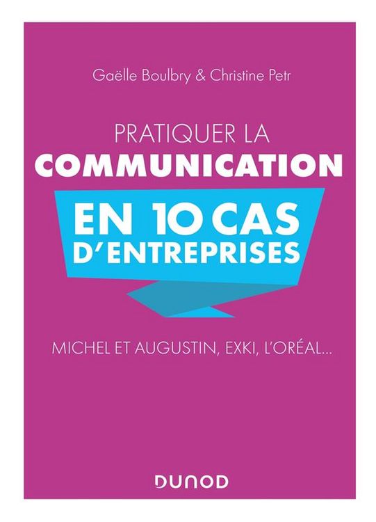 Produktbild: Pratiquer la communication en 10 cas d'entreprises