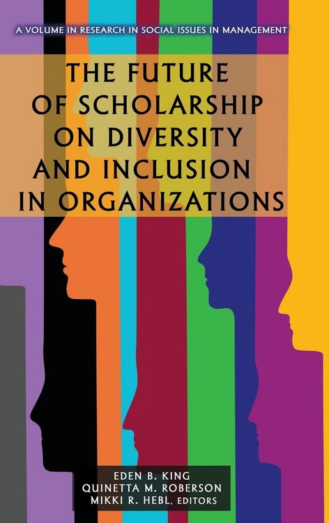 Produktbild: The Future of Scholarship on Diversity and Inclusion in Organizations