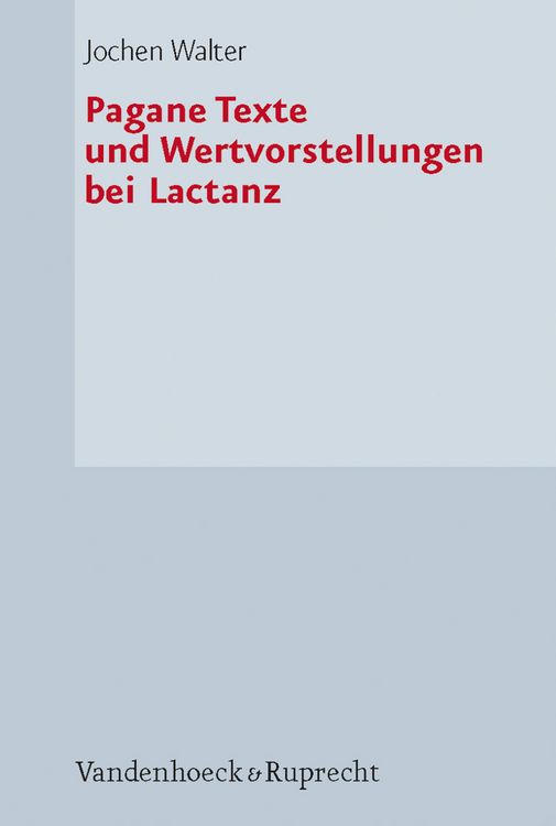 Produktbild: Pagane Texte und Wertvorstellungen bei Lactanz