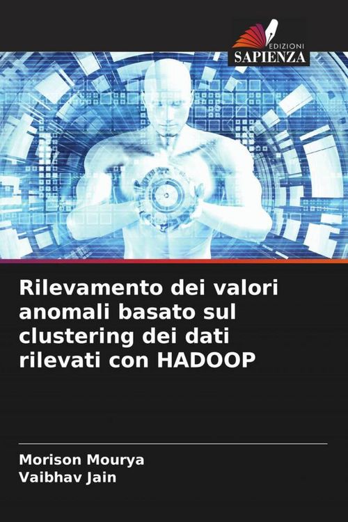 Produktbild: Rilevamento dei valori anomali basato sul clustering dei dati rilevati con HADOOP