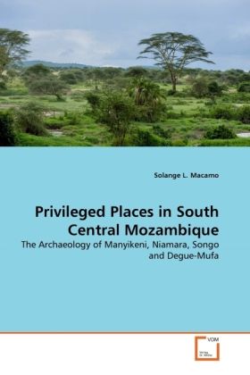 Produktbild: Macamo, S: Privileged Places in South Central Mozambique